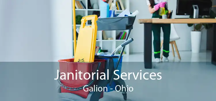 Janitorial Services Galion - Ohio