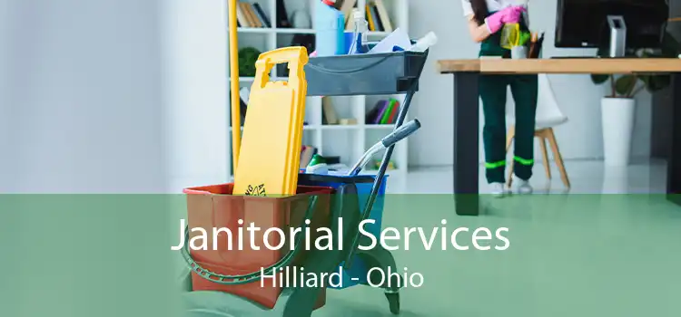 Janitorial Services Hilliard - Ohio
