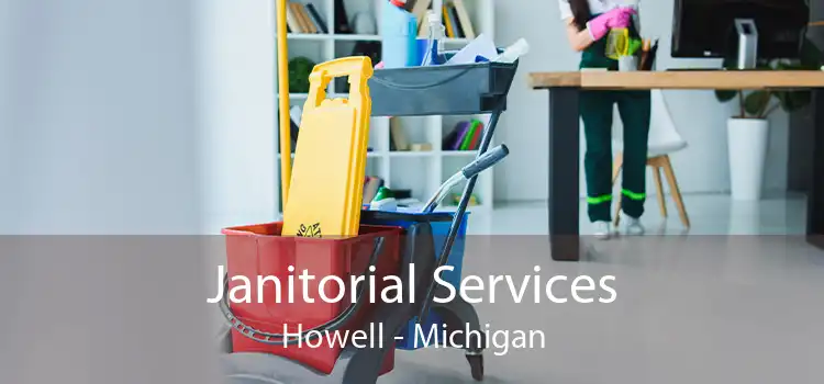 Janitorial Services Howell - Michigan