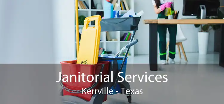Janitorial Services Kerrville - Texas