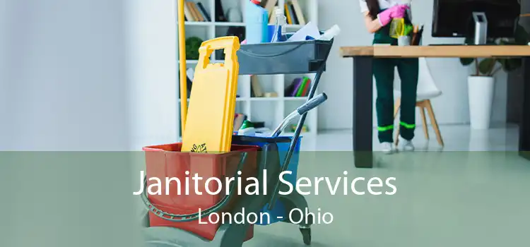Janitorial Services London - Ohio
