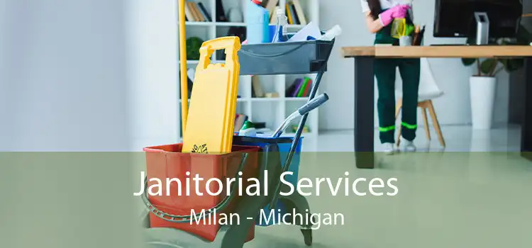 Janitorial Services Milan - Michigan