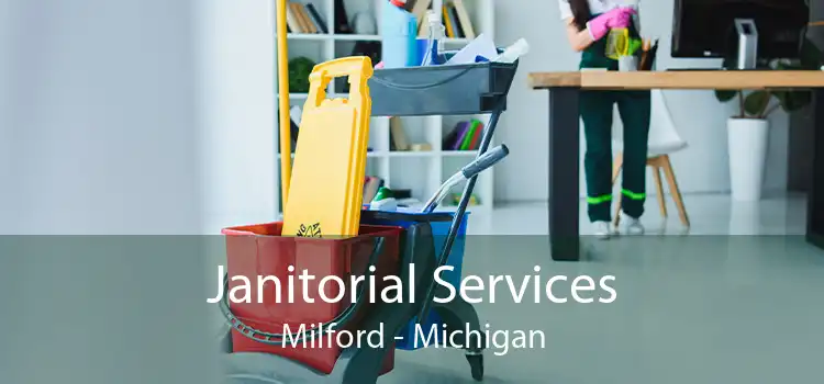 Janitorial Services Milford - Michigan