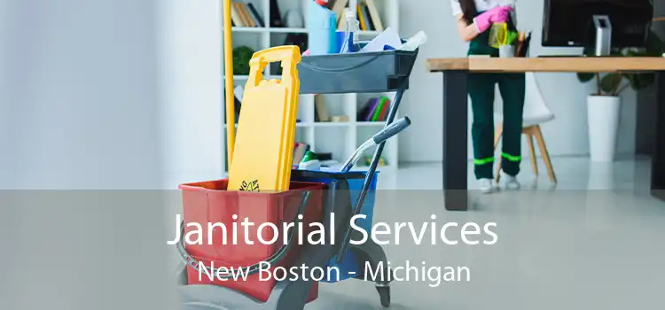 Janitorial Services New Boston - Michigan