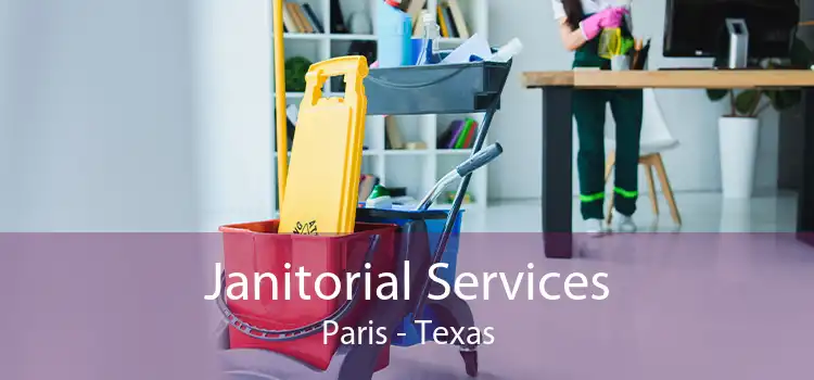 Janitorial Services Paris - Texas