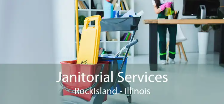 Janitorial Services RockIsland - Illinois