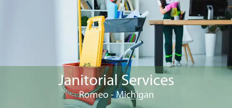 Janitorial Services Romeo - Michigan