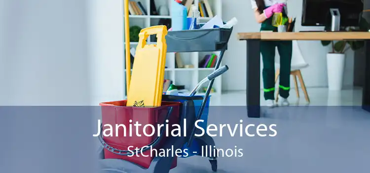 Janitorial Services StCharles - Illinois