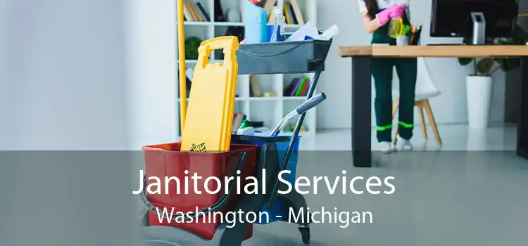 Janitorial Services Washington - Michigan