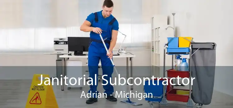 Janitorial Subcontractor Adrian - Michigan