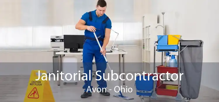 Janitorial Subcontractor Avon - Ohio
