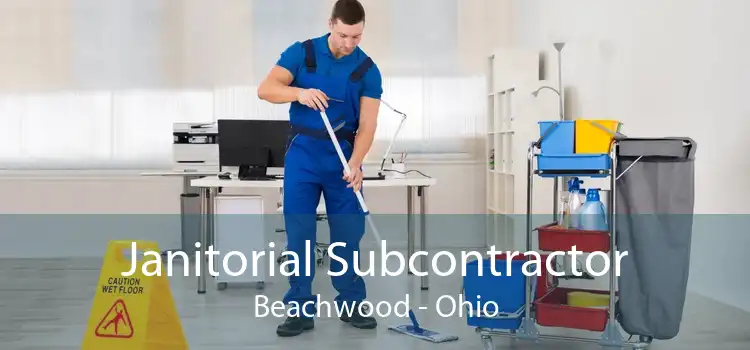 Janitorial Subcontractor Beachwood - Ohio