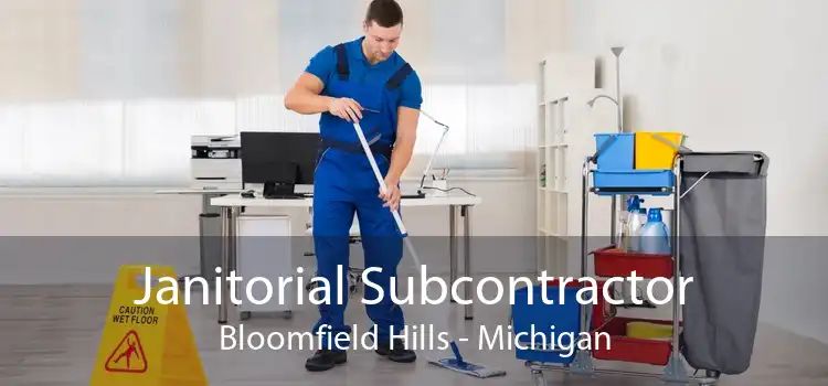 Janitorial Subcontractor Bloomfield Hills - Michigan