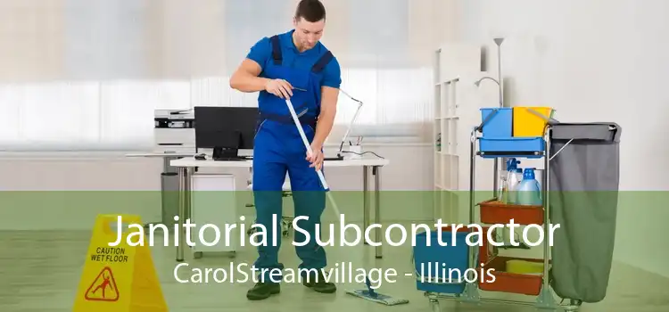Janitorial Subcontractor CarolStreamvillage - Illinois