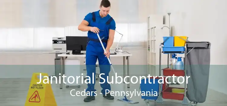 Janitorial Subcontractor Cedars - Pennsylvania