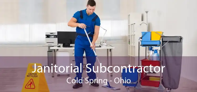 Janitorial Subcontractor Cold Spring - Ohio