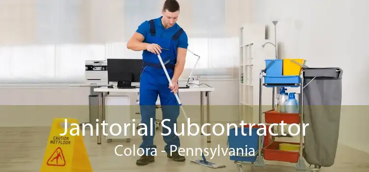 Janitorial Subcontractor Colora - Pennsylvania