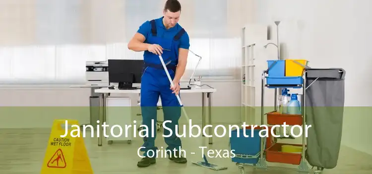 Janitorial Subcontractor Corinth - Texas