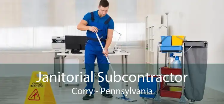 Janitorial Subcontractor Corry - Pennsylvania
