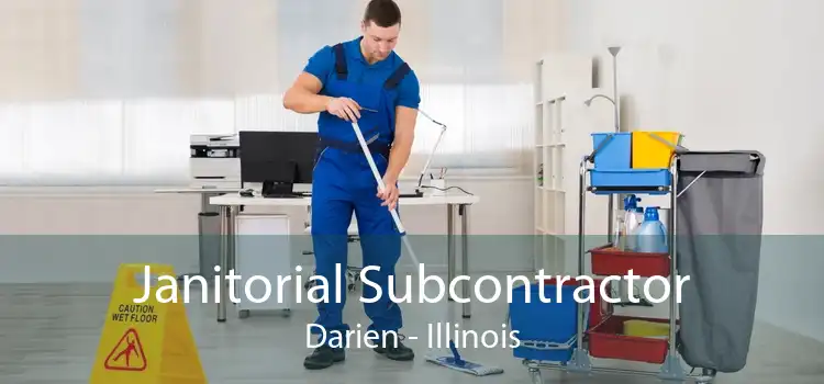 Janitorial Subcontractor Darien - Illinois