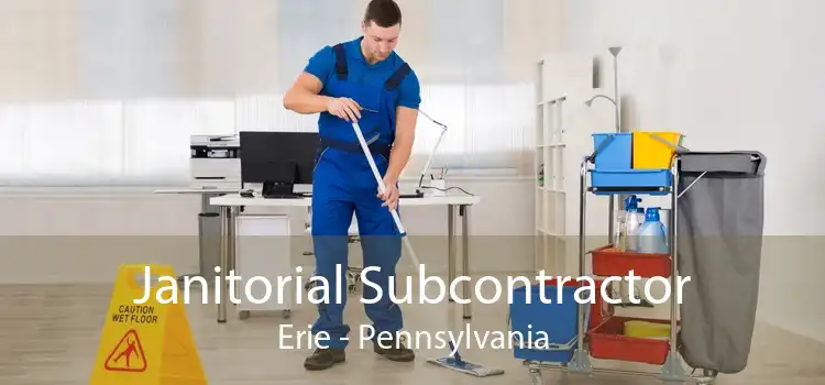 Janitorial Subcontractor Erie - Pennsylvania