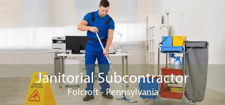 Janitorial Subcontractor Folcroft - Pennsylvania