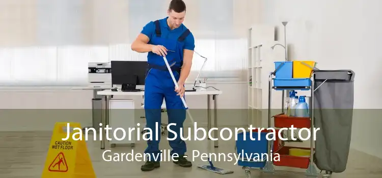Janitorial Subcontractor Gardenville - Pennsylvania