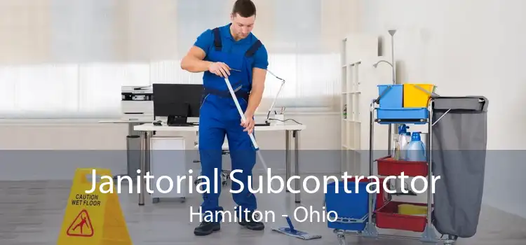 Janitorial Subcontractor Hamilton - Ohio