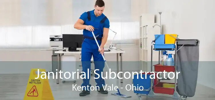 Janitorial Subcontractor Kenton Vale - Ohio