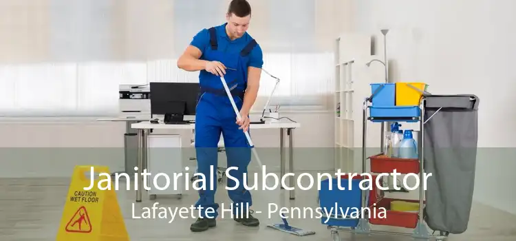 Janitorial Subcontractor Lafayette Hill - Pennsylvania