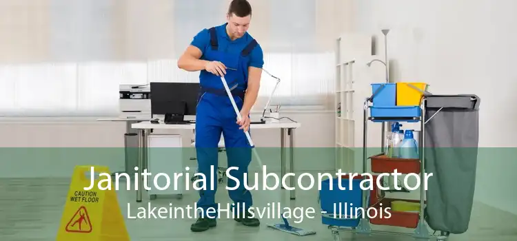 Janitorial Subcontractor LakeintheHillsvillage - Illinois