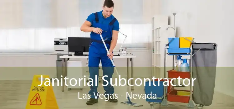 Janitorial Subcontractor Las Vegas - Nevada