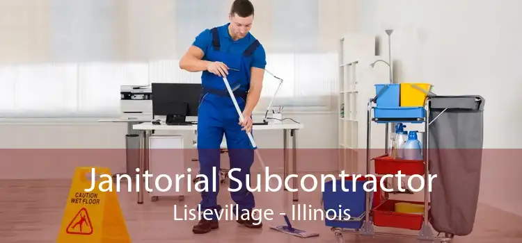 Janitorial Subcontractor Lislevillage - Illinois