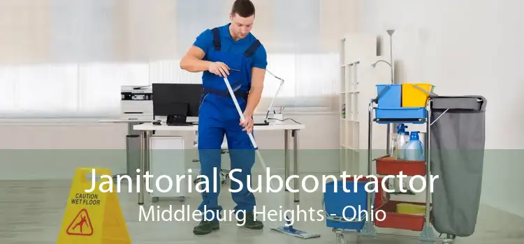 Janitorial Subcontractor Middleburg Heights - Ohio