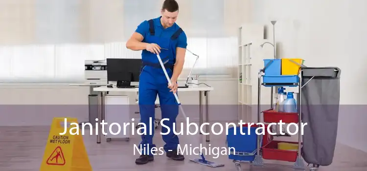 Janitorial Subcontractor Niles - Michigan