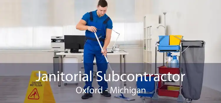 Janitorial Subcontractor Oxford - Michigan