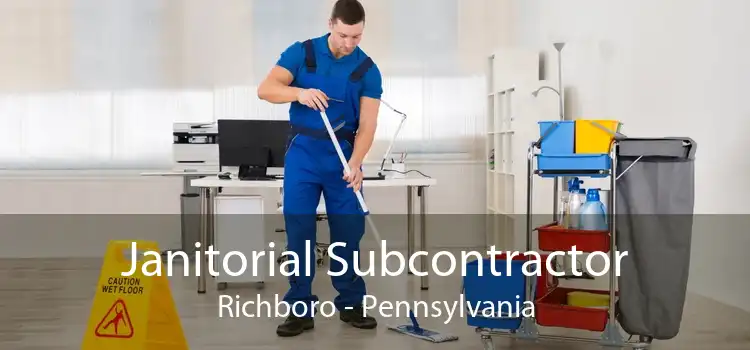 Janitorial Subcontractor Richboro - Pennsylvania