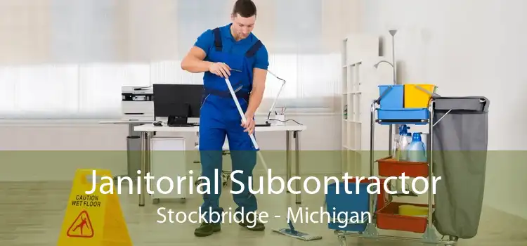 Janitorial Subcontractor Stockbridge - Michigan