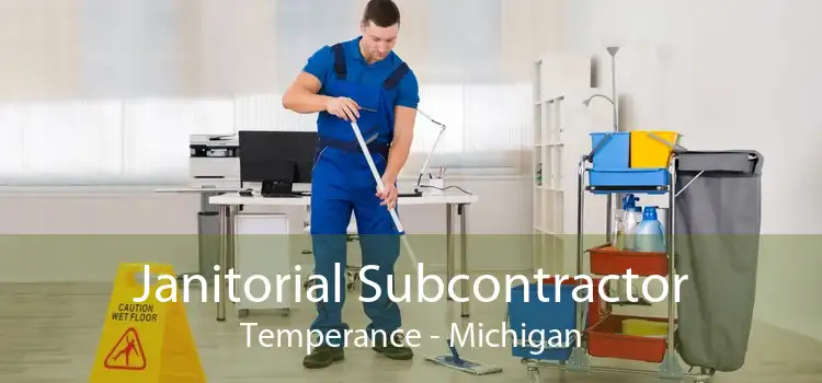Janitorial Subcontractor Temperance - Michigan