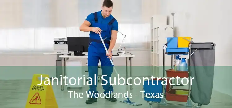 Janitorial Subcontractor The Woodlands - Texas