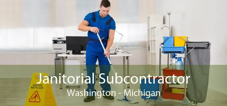 Janitorial Subcontractor Washington - Michigan