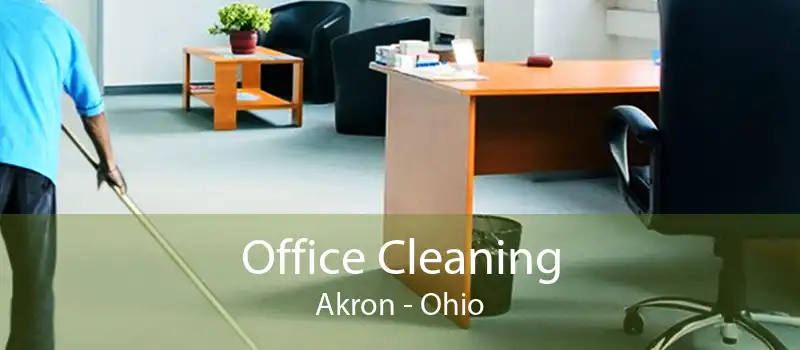 Office Cleaning Akron - Ohio