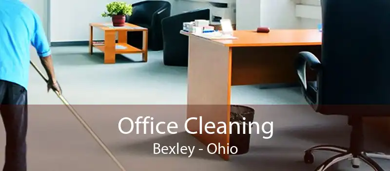 Office Cleaning Bexley - Ohio