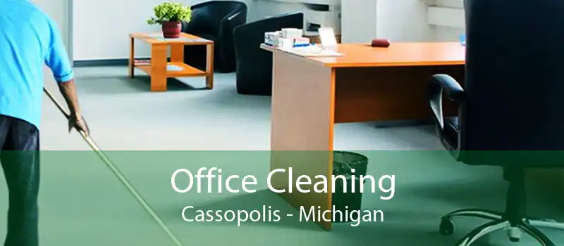 Office Cleaning Cassopolis - Michigan