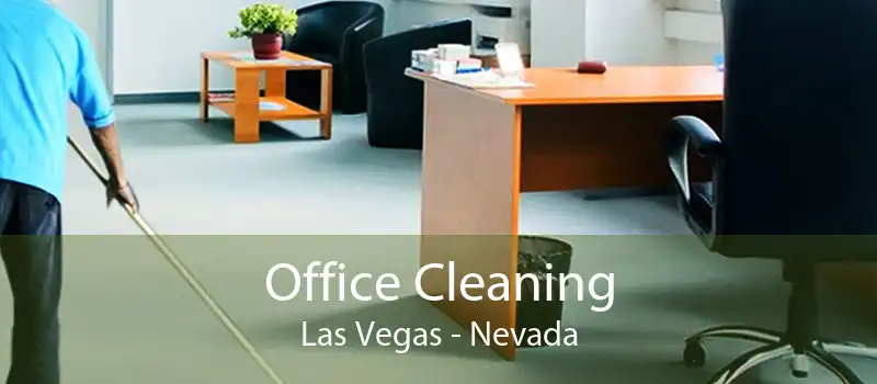 Office Cleaning Las Vegas - Nevada