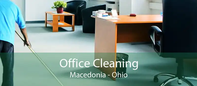 Office Cleaning Macedonia - Ohio