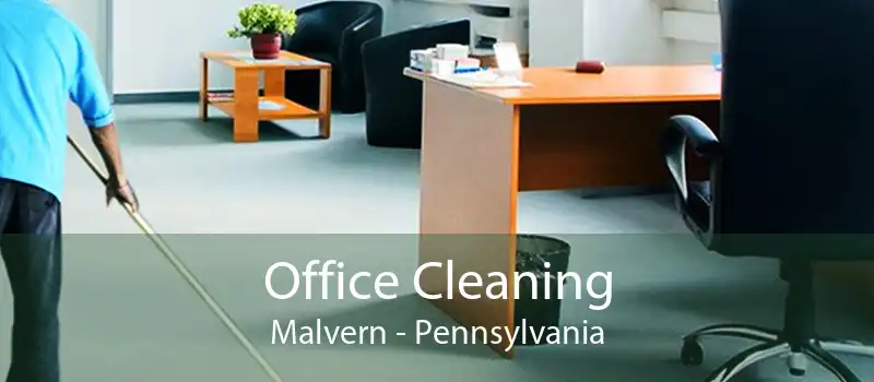 Office Cleaning Malvern - Pennsylvania