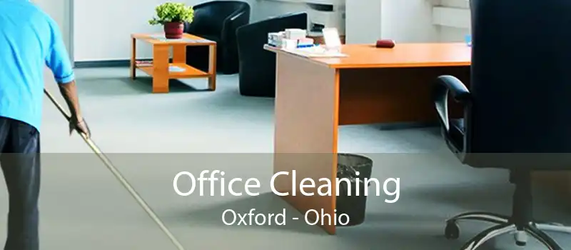 Office Cleaning Oxford - Ohio